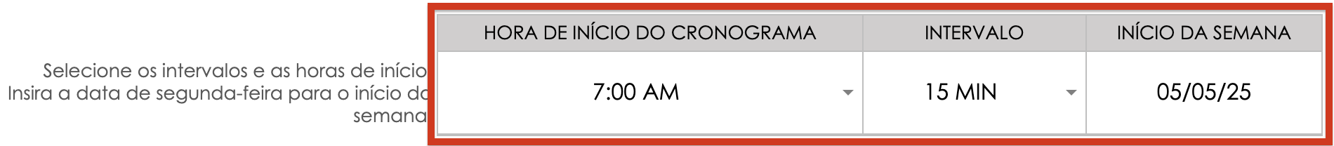 Horário de início do intervalo da semana que começa